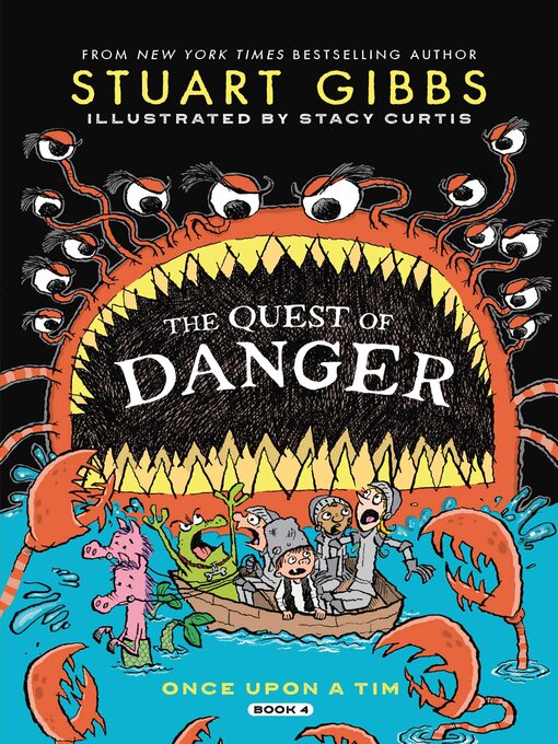 Title details for The Quest of Danger by Stuart Gibbs - Available
